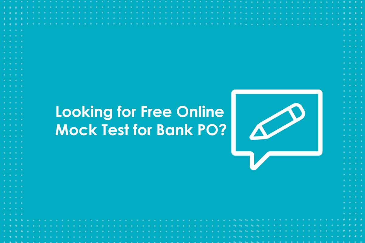 Looking for Free Online Mock Test for Bank PO?